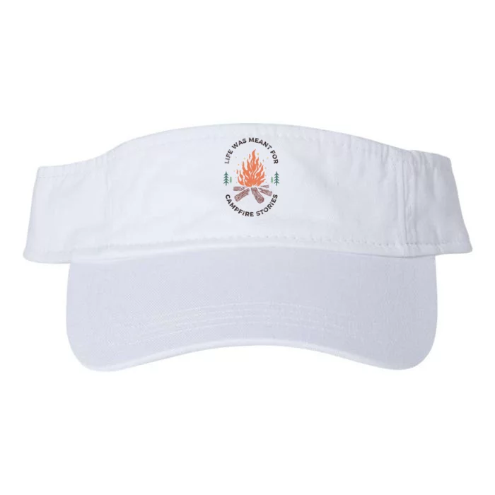 Camping Life Was Meant For Campfire Stories Valucap Bio-Washed Visor