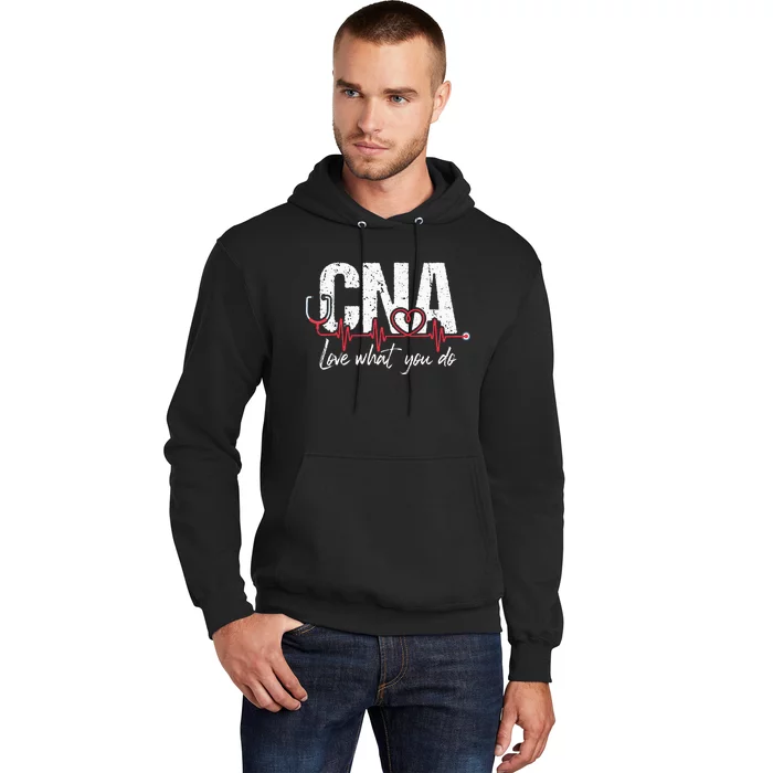 CNA Love What You Do Certified Nursing Assistant Nurse Hoodie