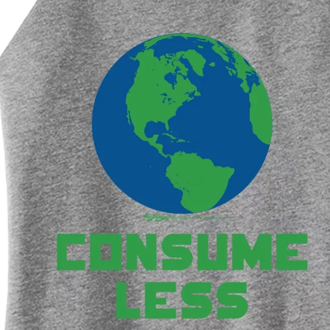 Consume Less World Earth Day Environtal Great Gift Women’s Perfect Tri Rocker Tank