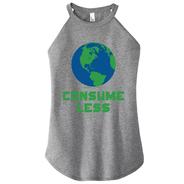 Consume Less World Earth Day Environtal Great Gift Women’s Perfect Tri Rocker Tank