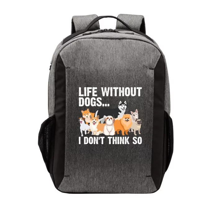 Cute Life Without Dogs Design For Dog Lovers Vector Backpack