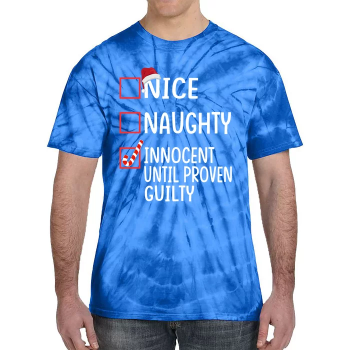 Christmas List Xmas Santa Gift Nice Naughty Until Proven Gift Tie-Dye T-Shirt