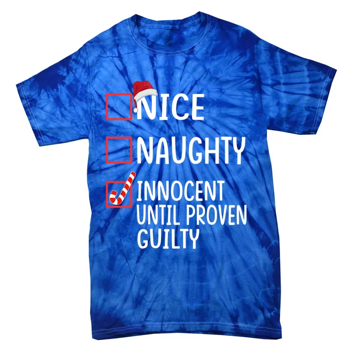 Christmas List Xmas Santa Gift Nice Naughty Until Proven Gift Tie-Dye T-Shirt