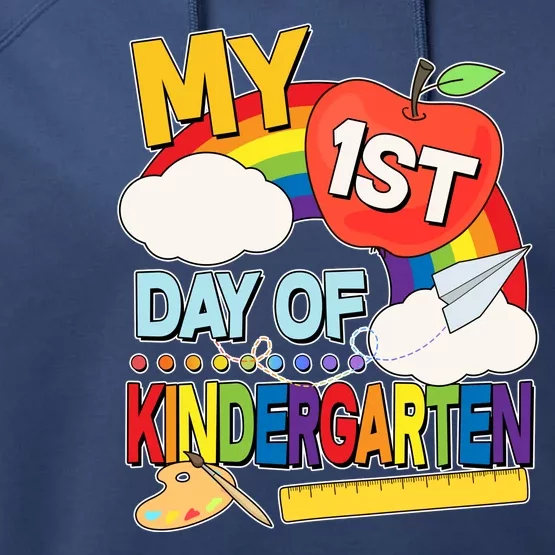 Cute My 1st Day Of Kindergarten Performance Fleece Hoodie