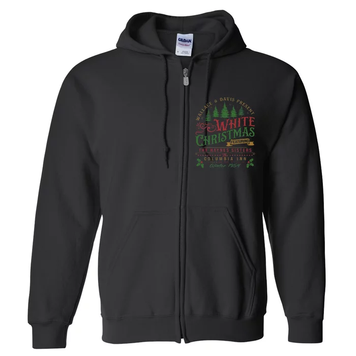 Christmas Movie 1954 Xmas Song Haynes Sisters Full Zip Hoodie