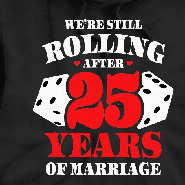 Couples Married 25 Years Funny 25th Wedding Anniversary Tie Dye Hoodie