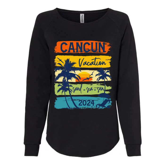 Cancun Mexico 2024 Summer Vacation Matching Family Group Womens California Wash Sweatshirt