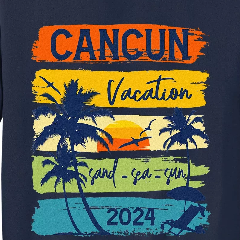 Cancun Mexico 2024 Summer Vacation Matching Family Group Tall Sweatshirt