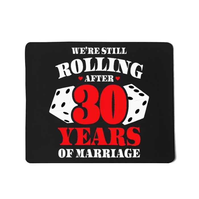 Couples Married 30 Years Funny 30th Wedding Anniversary Mousepad