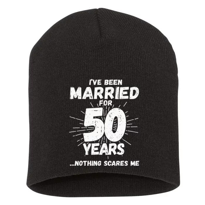 Couples Married 50 Years Funny 50th Wedding Anniversary Short Acrylic Beanie