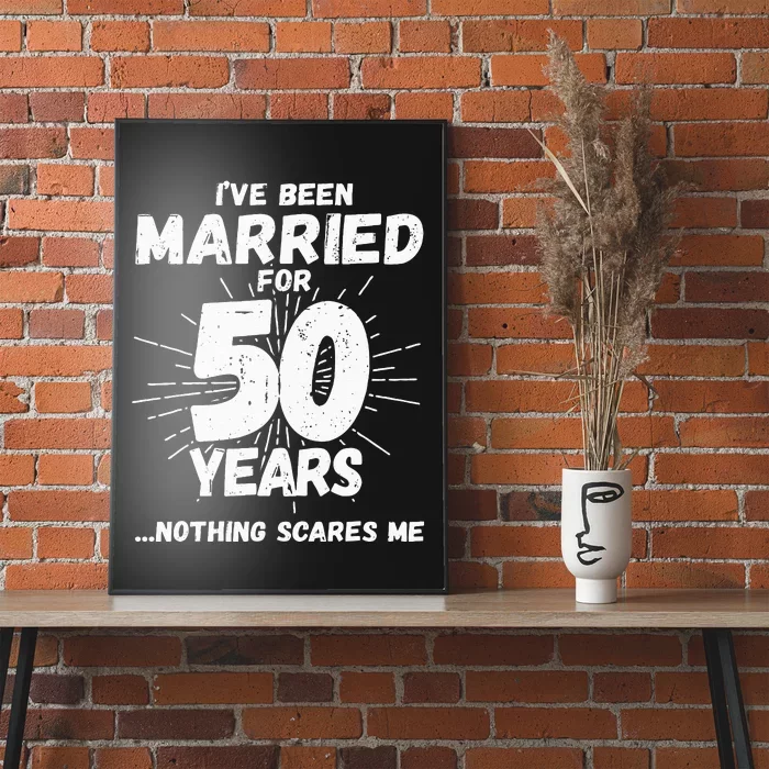 Couples Married 50 Years Funny 50th Wedding Anniversary Poster