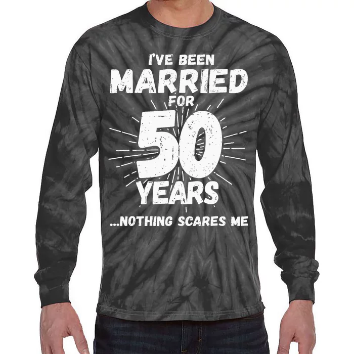 Couples Married 50 Years Funny 50th Wedding Anniversary Tie-Dye Long Sleeve Shirt