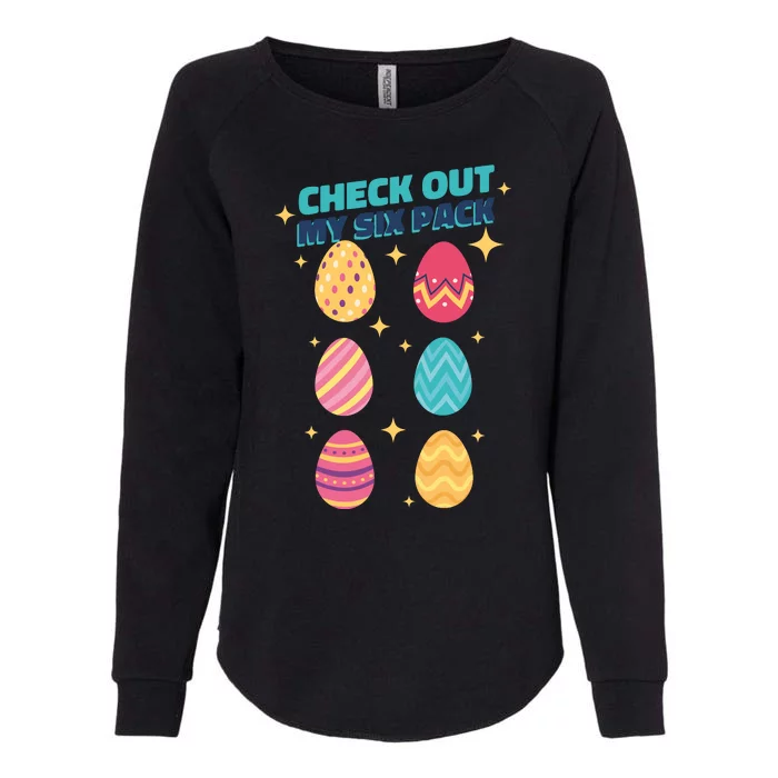 Checkout My 6 Pack Easter Eggs Funny Womens California Wash Sweatshirt