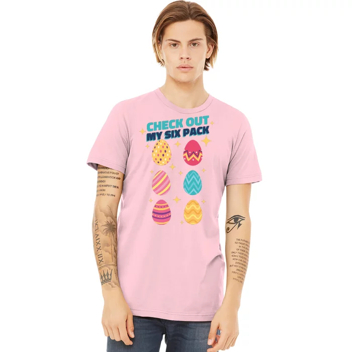 Checkout My 6 Pack Easter Eggs Funny Premium T-Shirt