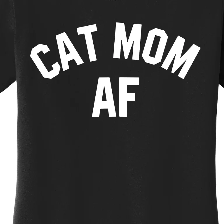 Cat Mom AF Shirts Cat Lovers, Cats Owner, Meow, Kitten Gifts Tank Top Women's T-Shirt