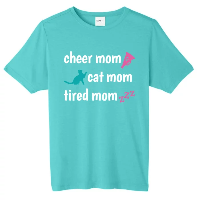 Cheer Mom And Tired Cat Mama Gift ChromaSoft Performance T-Shirt