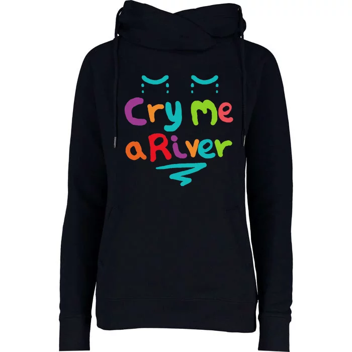 Cry Me A River Womens Funnel Neck Pullover Hood