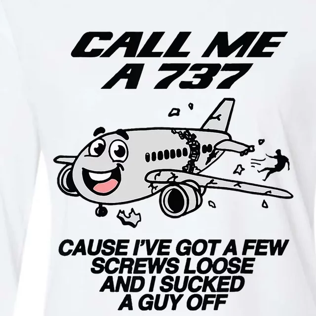 Call Me A 737 Cause IVe Got A Few Screws Loose Suck A Guy Womens Cotton Relaxed Long Sleeve T-Shirt