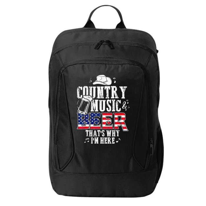 Country Music And Beer Thats Why Im Here Funny City Backpack