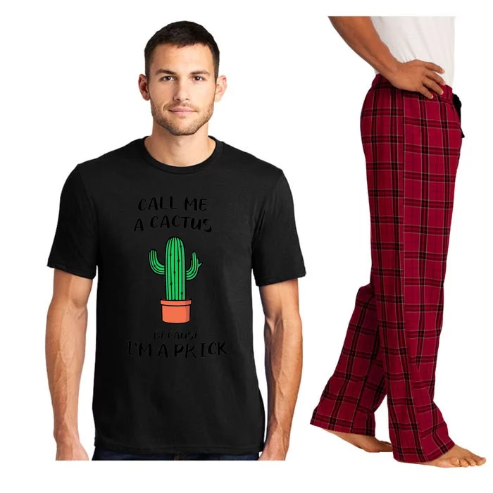 Call Me A Cactus Because I'm A Prick Pajama Set