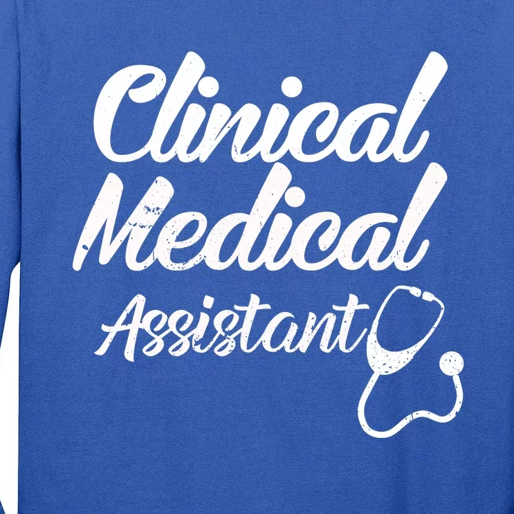 Clinical Medical Assistant Healthcare Technical Nurse Gift Tall Long Sleeve T-Shirt