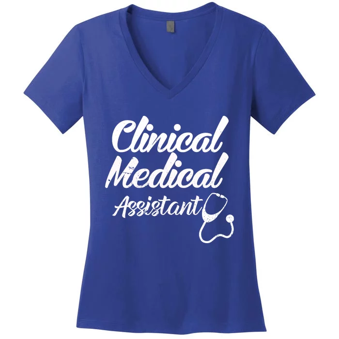 Clinical Medical Assistant Healthcare Technical Nurse Gift Women's V-Neck T-Shirt