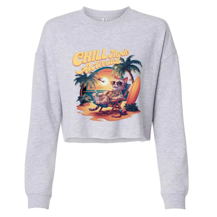 Chill Mode Activated Funny Cat Vacay Vibes Only Meow Kitty Gift Cropped Pullover Crew