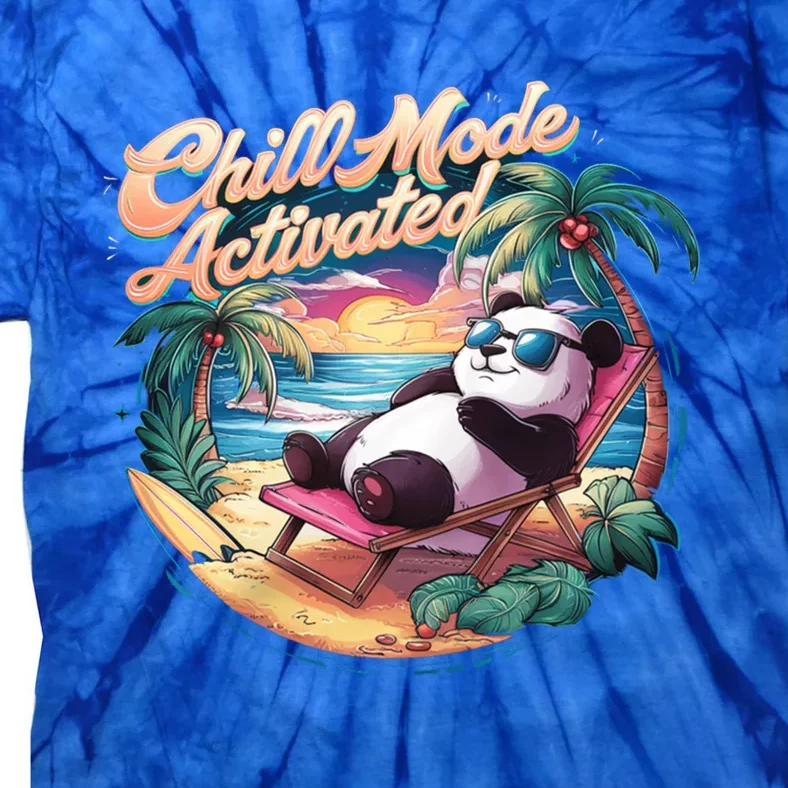 Chill Mode Activated Funny Cool Panda Bear Vacay Vibes Only Gift Tie-Dye T-Shirt