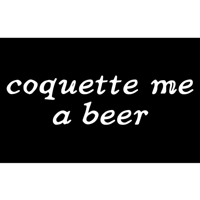 Coquette Me A Beer Bumper Sticker