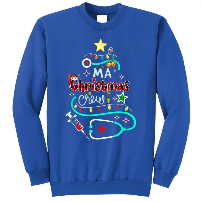 Christmas Medical Assistants Ma Nurse Healthcare Workers Meaningful Gift Tall Sweatshirt