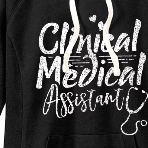 Clinical Medical Assistant Healthcare Technical Nurse Gift Women's Fleece Hoodie