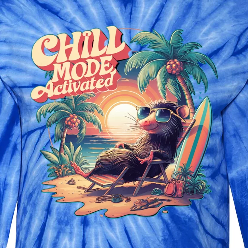 Chill Mode Activated Funny Possum Eat Trash Vacay Vibe Gift Tie-Dye Long Sleeve Shirt