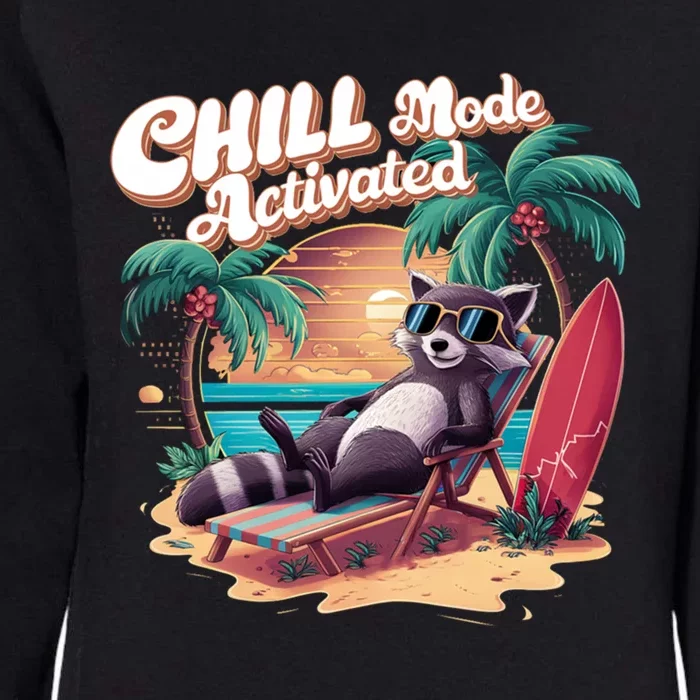 Chill Mode Activated Funny Raccoon Stay Trashy Vacay Vibe Cute Gift Womens California Wash Sweatshirt