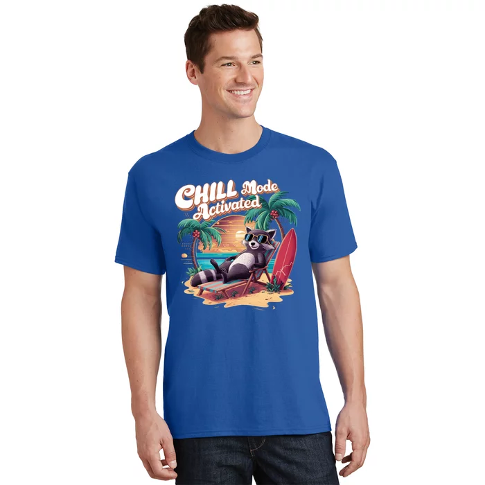 Chill Mode Activated Funny Raccoon Stay Trashy Vacay Vibe Cute Gift T-Shirt