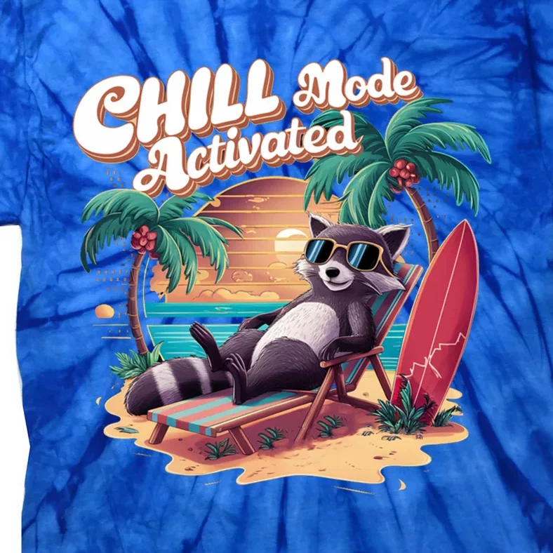 Chill Mode Activated Funny Raccoon Stay Trashy Vacay Vibe Cute Gift Tie-Dye T-Shirt