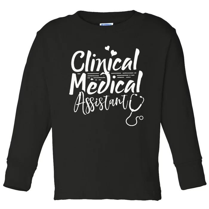 Clinical Medical Assistant Healthcare Technical Nurse Toddler Long Sleeve Shirt