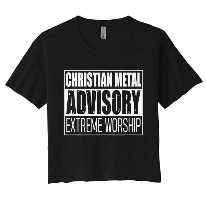 Christian Metal Advisory Extreme Worship Women's Crop Top Tee