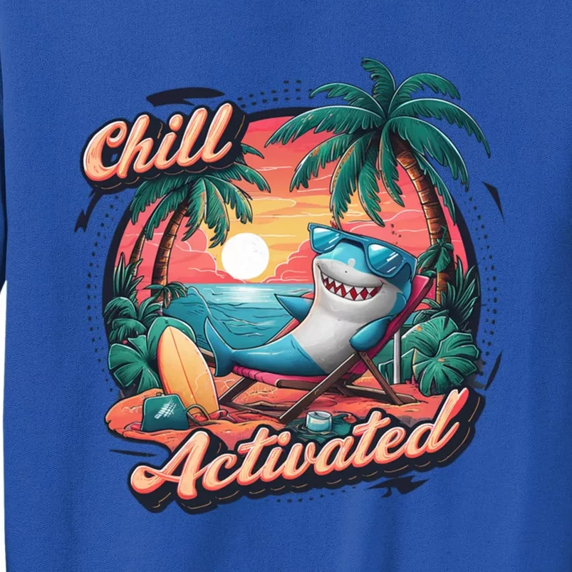 Chill Mode Activated Funny Shark Beach Vibe Vacay Mode On Gift Tall Sweatshirt