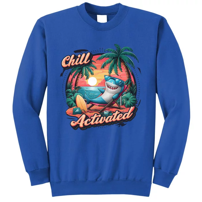 Chill Mode Activated Funny Shark Beach Vibe Vacay Mode On Gift Tall Sweatshirt