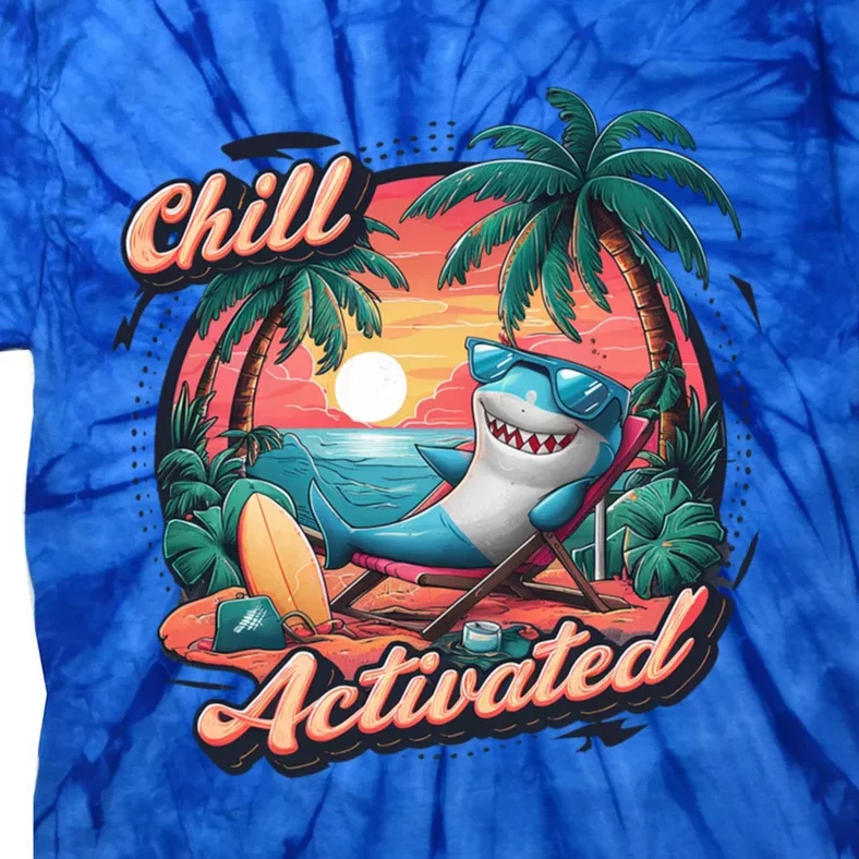 Chill Mode Activated Funny Shark Beach Vibe Vacay Mode On Gift Tie-Dye T-Shirt