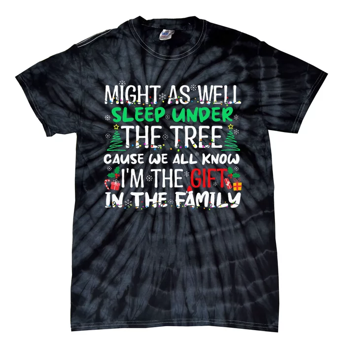 Christmas Might As Well Sleep Under Tree Christmas Tie-Dye T-Shirt