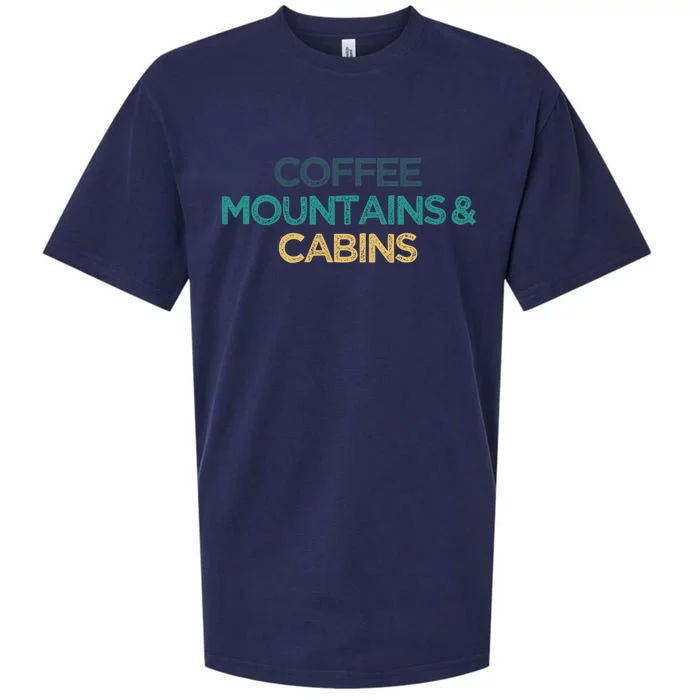 Coffee Mountains And Cabins Funny Cute Christmas Gift For Frie Gift Sueded Cloud Jersey T-Shirt