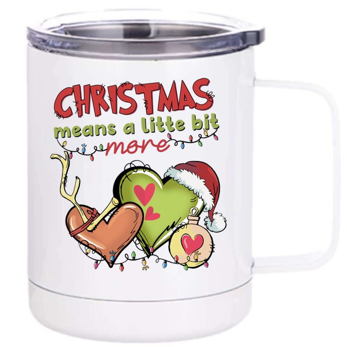 Christmas Means A Little Bit More Matching Family Christmas Gift Front & Back 12oz Stainless Steel Tumbler Cup