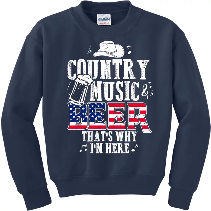 Country Music And Beer That's Why I'm Here Kids Sweatshirt