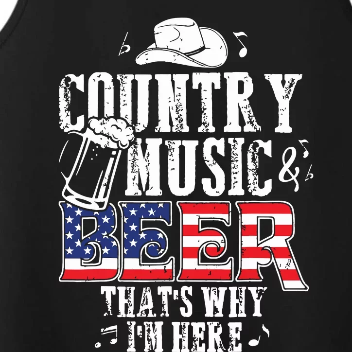 Country Music And Beer Thats Why Im Here Funny Performance Tank