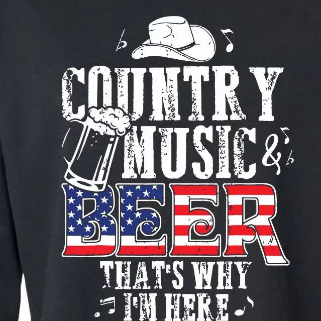 Country Music And Beer Thats Why Im Here Funny Cropped Pullover Crew