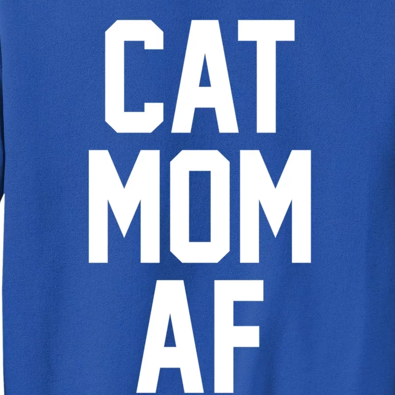 Cat Mom Af Gift For Cat Moms Of Kitties Tall Sweatshirt