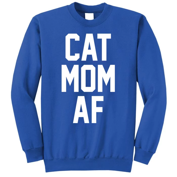 Cat Mom Af Gift For Cat Moms Of Kitties Tall Sweatshirt