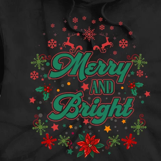 Cute Merry And Bright Christmas Season Tie Dye Hoodie