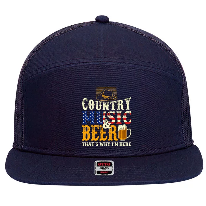 Country Music and Beer That's Why I'm Here Funny Drinking 7 Panel Mesh Trucker Snapback Hat